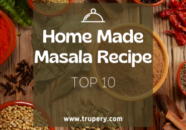 List of Top 10 Home Made Masala Recipes